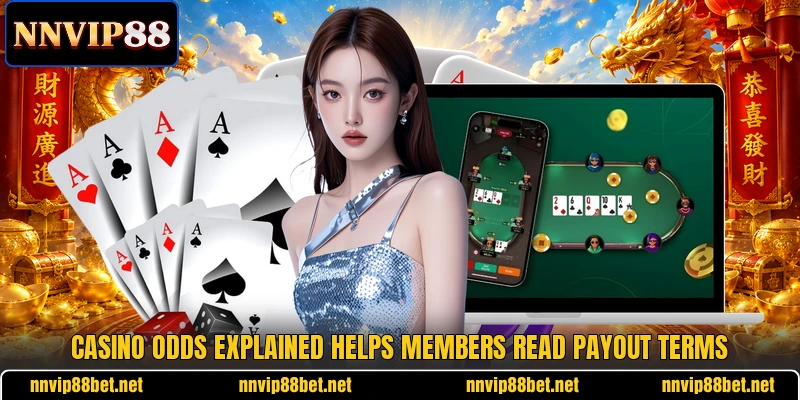 Casino odds explained helps members read payout terms Casino odds explained helps members read payout terms