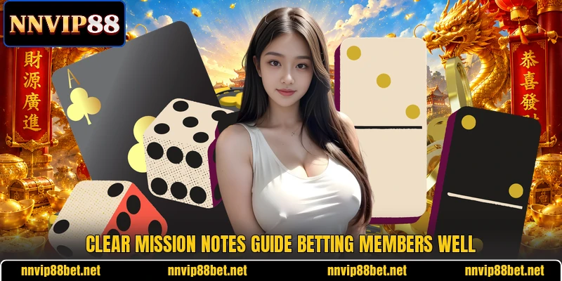 Clear mission notes guide betting members well Clear mission notes guide betting members well