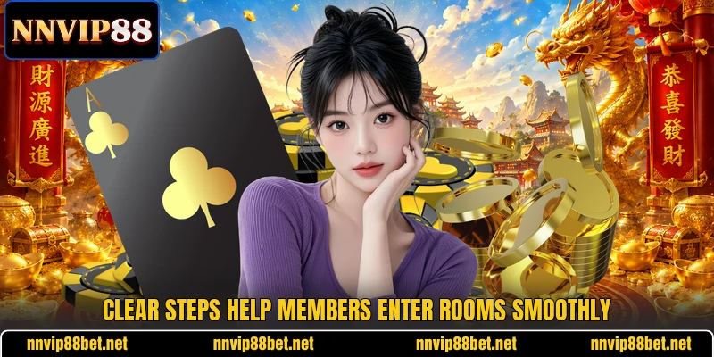Clear steps help members enter rooms smoothly Clear steps help members enter rooms smoothly