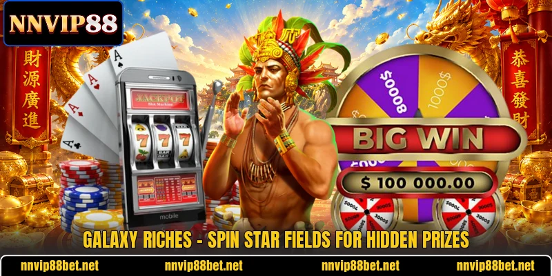 Galaxy Riches - Spin Star Fields For Hidden Prizes
