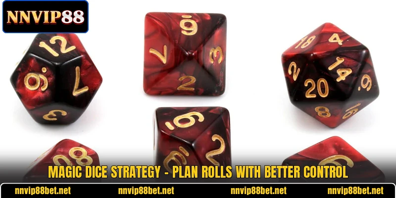 Magic Dice Strategy - Plan Rolls With Better Control
