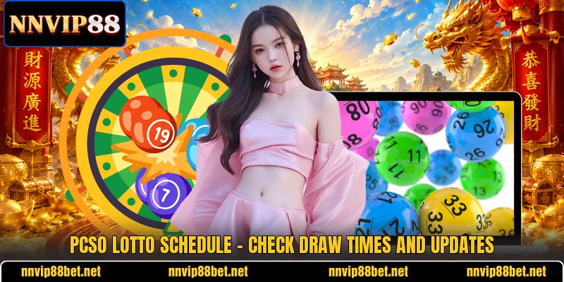 PCSO Lotto Schedule - Check Draw Times And Updates