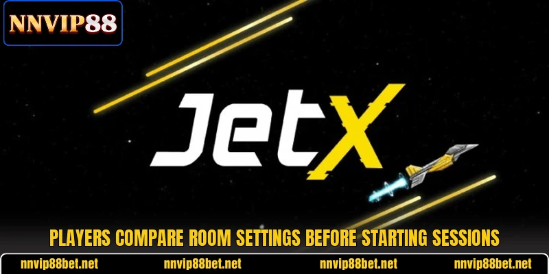 Players compare room settings before starting sessions Players compare room settings before starting sessions