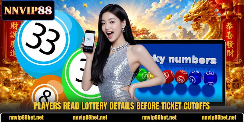 Players read lottery details before ticket cutoffs Players read lottery details before ticket cutoffs