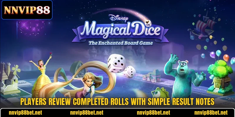 Players review completed rolls with simple result notes Players review completed rolls with simple result notes