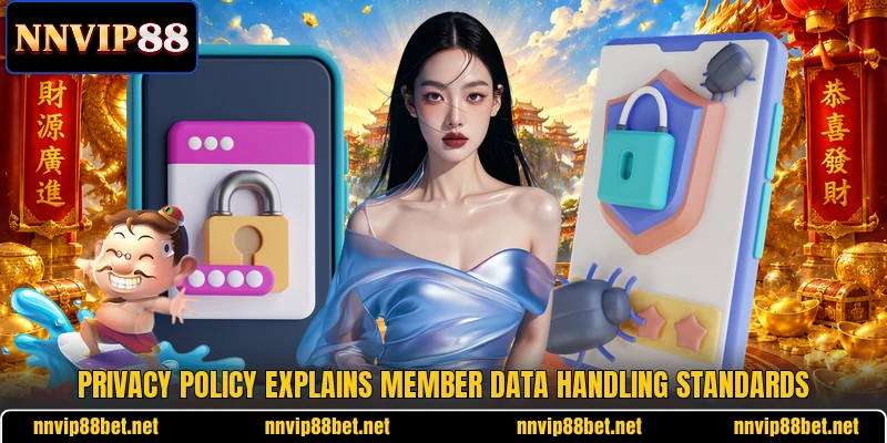 Privacy policy explains member data handling standards Privacy policy explains member data handling standards