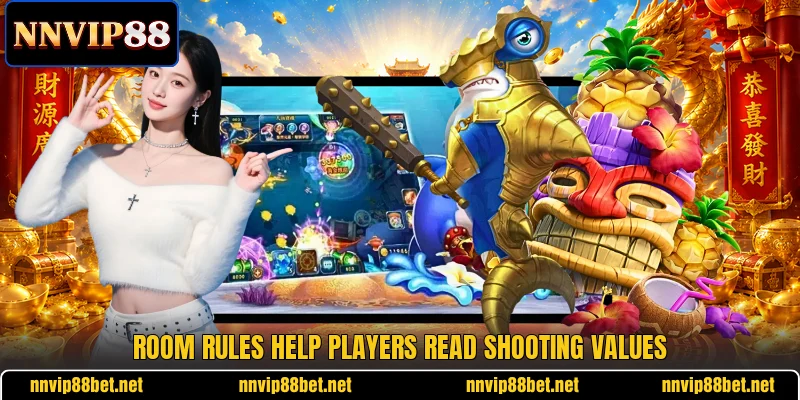 Room rules help players read shooting values Room rules help players read shooting values